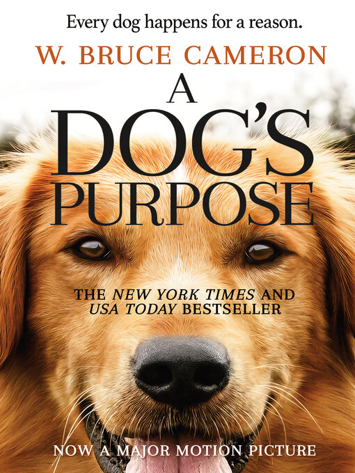 Title details for A Dog's Purpose by W. Bruce Cameron - Wait list